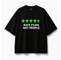 Rate films not people - Oversized Tee