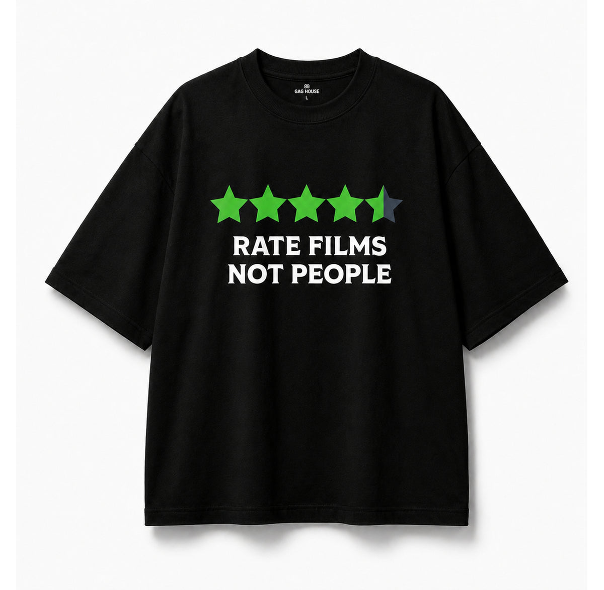 Rate films not people - Oversized Tee