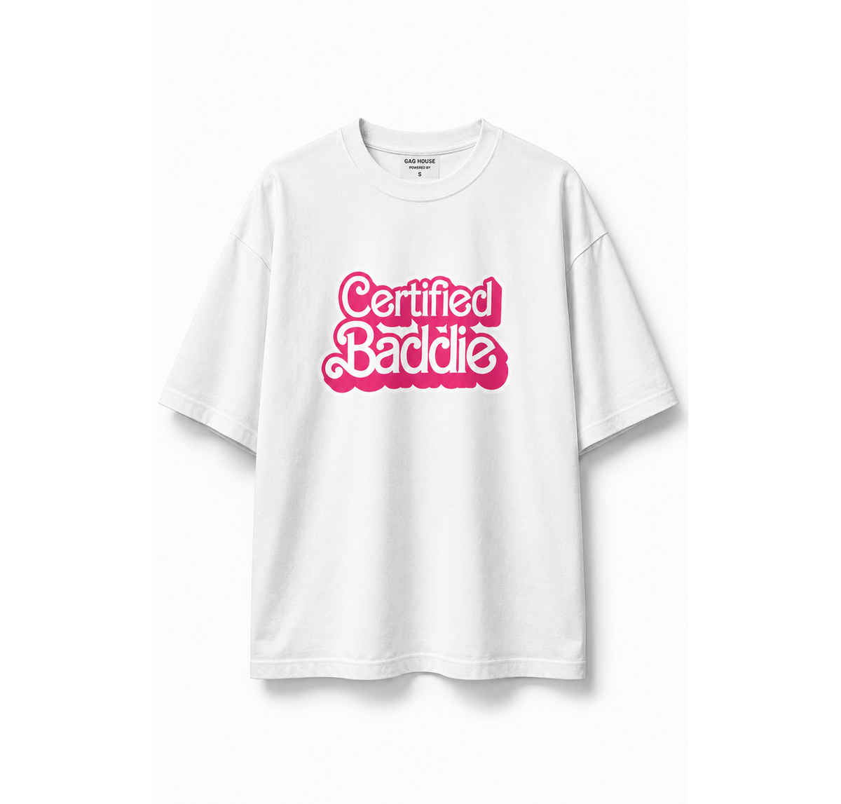 Certified Baddie - Oversized Tee